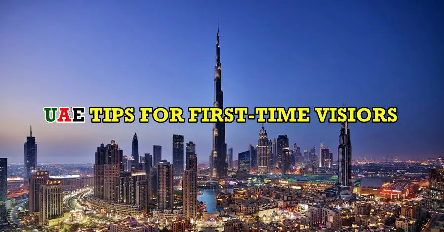 things to know first timers uae