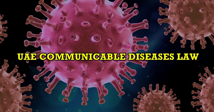 coronavirus is part of communicable diseases law uae