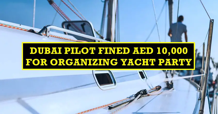 dubai police yacht party fine pilot